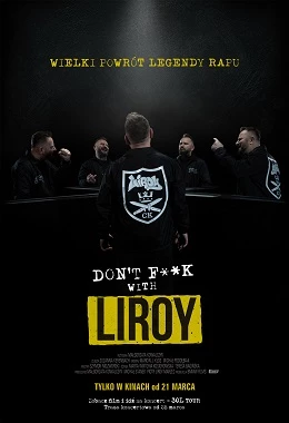 DON'T F**K WITH LIROY