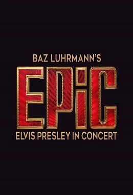 EPIC: ELVIS PRESLEY IN CONCERT
